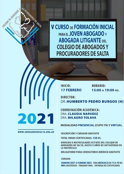 V CURSO DE FORMACIÓN INICIAL PARA EL JOVEN ABOGADO Y ABOGADA LITIGANTE DEL COLEGIO DE ABOGADOS Y PROCURADORES DE SALTA 2021