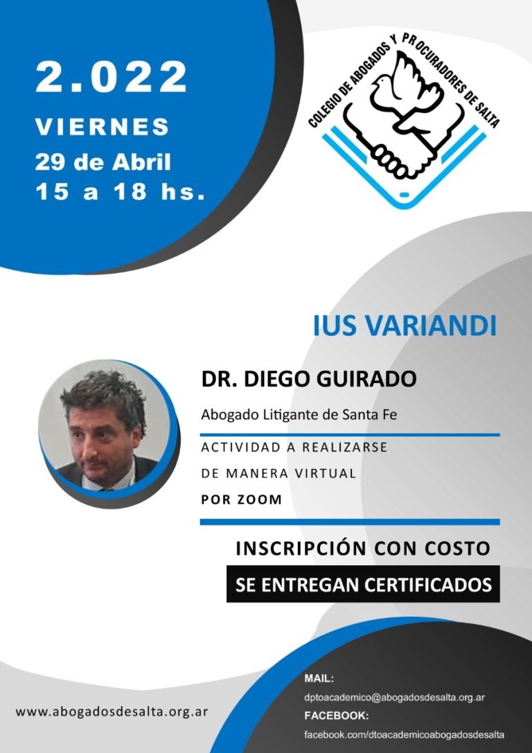 VIERNES 29 DE ABRIL DE 2022 – 15 HS. IUS VARIANDI – Dr. Diego Guirado