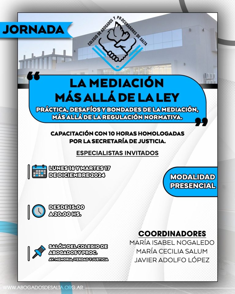 JORNADA “LA MEDIACIÓN MÁS ALLÁ DE LA LEY:Práctica, desafíos y bondades de la mediación, más allá de la regulación normativa”
